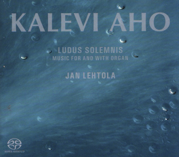 Kalevi Aho: Organ Works, volume 2 (BIS, 2014)